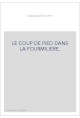 LE COUP DE PIED DANS LA FOURMILIERE.