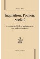 INQUISITION, POUVOIR, SOCIETE. LA PROVINCE DE SEVILLE ET SES JUDEOCONVERS SOUS LES ROIS CATHOLIQUES