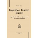 INQUISITION, POUVOIR, SOCIETE. LA PROVINCE DE SEVILLE ET SES JUDEOCONVERS SOUS LES ROIS CATHOLIQUES