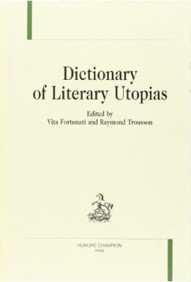 DICTIONARY OF LITERARY UTOPIAS.