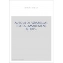 AUTOUR DE 'GRAZIELLA'. TEXTES LAMARTINIENS INEDITS.