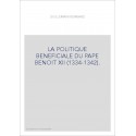 LA POLITIQUE BENEFICIALE DU PAPE BENOIT XII (1334-1342).