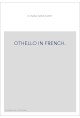 OTHELLO IN FRENCH.
