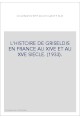L'HISTOIRE DE GRISELDIS EN FRANCE AU XIVE ET AU XVE SIECLE. (1933).