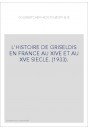 L'HISTOIRE DE GRISELDIS EN FRANCE AU XIVE ET AU XVE SIECLE. (1933).