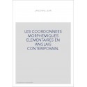 LES COORDONNEES MORPHEMIQUES ELEMENTAIRES EN ANGLAIS CONTEMPORAIN.