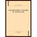 UNE HISTOIRE CULINAIRE DU MOYEN AGE