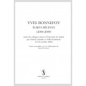YVES BONNEFOY. ECRITS RECENTS (2000-2009)