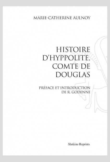 HISTOIRE D HYPPOLITE COMTE DE DOUGLAS