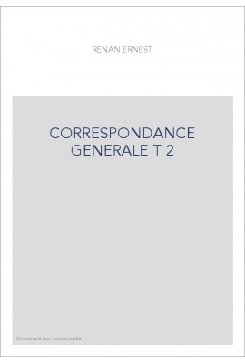 CORRESPONDANCE GÉNÉRALE. TOME II : : 1845-1849.
