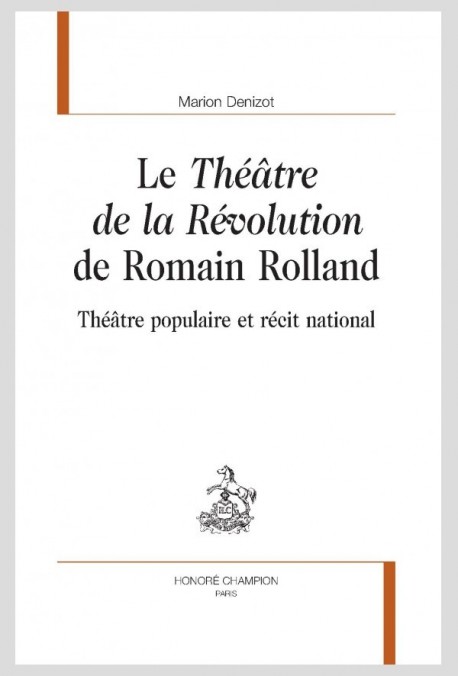 LE THÉÂTRE DE LA RÉVOLUTION DE ROMAIN ROLLAND