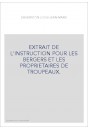 EXTRAIT DE L'INSTRUCTION POUR LES BERGERS ET LES PROPRIETAIRES DE TROUPEAUX.