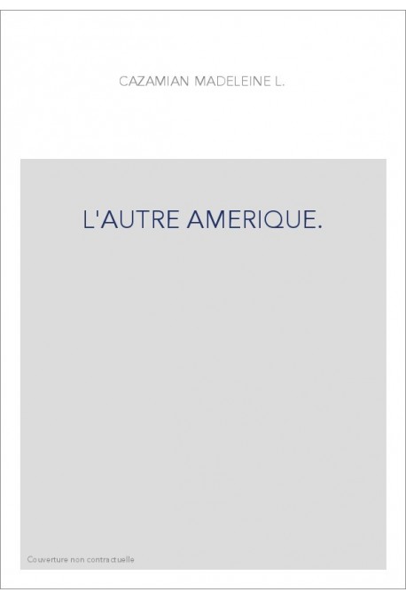 L'AUTRE AMERIQUE.