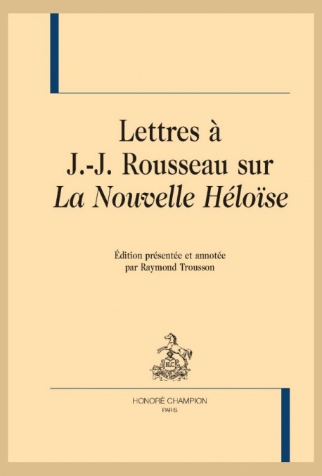 LETTRES ÀJEAN-JACQUES ROUSSEAU SUR "LA NOUVELLE HÉLOÏSE"