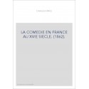 LA COMEDIE EN FRANCE AU XVIE SIECLE. (1862).