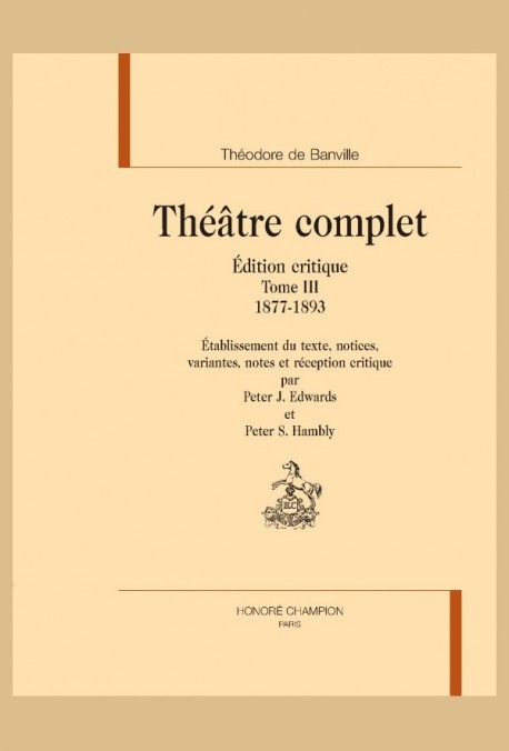 THÉÂTRE COMPLET. TOME III. 1877-1893