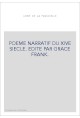 LE LIVRE DE LA PASSION. POEME NARRATIF DU XIVE SIECLE