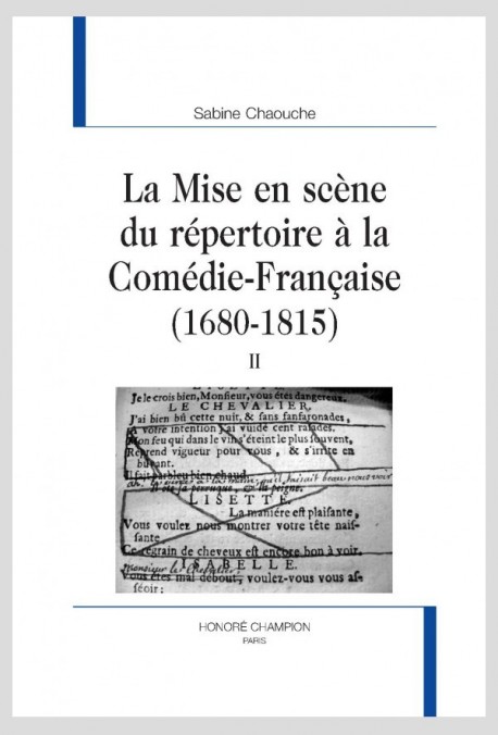 LA MISE EN SCÈNE DU RÉPERTOIRE À LA COMÉDIE-FRANÇAISE  (1680-1815)