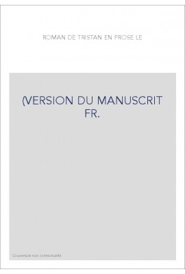 LE ROMAN DE TRISTAN EN PROSE. TOME 1.