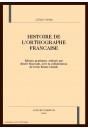 HISTOIRE DE L'ORTHOGRAPHE FRANCAISE