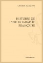 HISTOIRE DE L'ORTHOGRAPHE FRANÇAISE