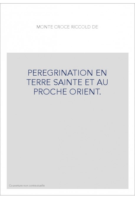 PEREGRINATION EN TERRE SAINTE ET AU PROCHE ORIENT. EDITION BILINGUE