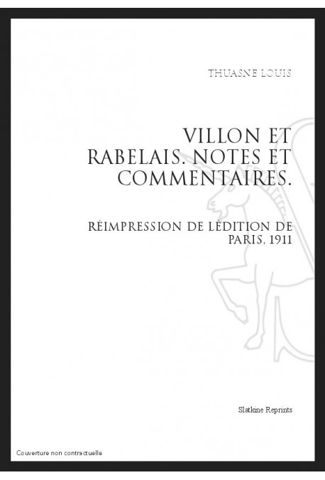 VILLON ET RABELAIS. NOTES ET COMMENTAIRES