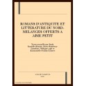 ROMANS D'ANTIQUITE ET LITTERATURE DU NORD - MELANGES OFFERTS A AIME PETIT