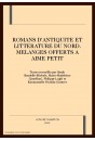 ROMANS D'ANTIQUITE ET LITTERATURE DU NORD - MELANGES OFFERTS A AIME PETIT