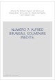 NUMERO 7: ALFRED BRUNEAU. SOUVENIRS INEDITS.