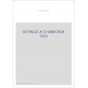 VOYAGE A CHAMONIX 1835