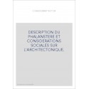 DESCRIPTION DU PHALANSTERE ET CONSIDERATIONS SOCIALES SUR L'ARCHITECTONIQUE.