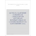 ACTES DU QUATRIEME CONGRES DE L'ASSOCIATION HISTORIQUE INTERNATIONALE DE L'OCEAN INDIEN ET DU QUATORZIEME COLL