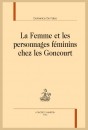 LA FEMME ET LES PERSONNAGES FÉMININS CHEZ LES GONCOURT