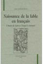 NAISSANCE DE LA FABLE EN FRANCAIS