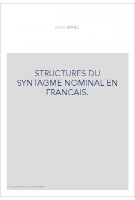 STRUCTURES DU SYNTAGME NOMINAL EN FRANCAIS.
