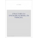 STRUCTURES DU SYNTAGME NOMINAL EN FRANCAIS.