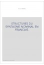 STRUCTURES DU SYNTAGME NOMINAL EN FRANCAIS.