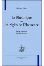 LA RHETORIQUE OU LES REGLES DE L'ELOQUENCE
