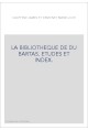 LA BIBLIOTHEQUE DE DU BARTAS. ETUDES ET INDEX.