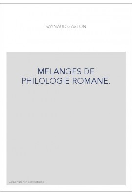 MELANGES DE PHILOLOGIE ROMANE.
