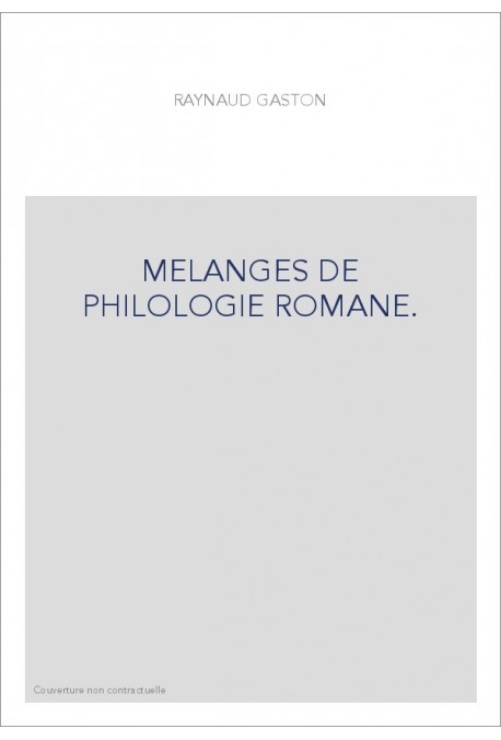 MELANGES DE PHILOLOGIE ROMANE.