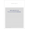 MELANGES DE PHILOLOGIE ROMANE.