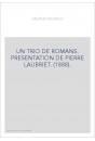 UN TRIO DE ROMANS. PRESENTATION DE PIERRE LAUBRIET. (1888).