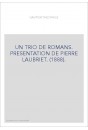 UN TRIO DE ROMANS. PRESENTATION DE PIERRE LAUBRIET. (1888).