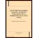 LECTURES DE ROBERT CHALLE. ACTES DU COLLOQUE DE LA     SORBONNE (26-27 JUIN 1996).