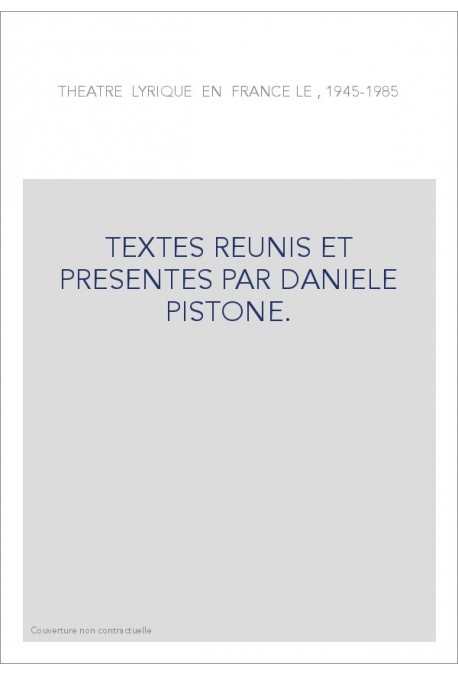 TEXTES REUNIS ET PRESENTES PAR DANIELE PISTONE.