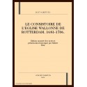 LE CONSISTOIRE DE L'EGLISE WALLONNE DE ROTTERDAM, 1681-1706