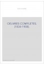 OEUVRES COMPLETES. (1834-1908).