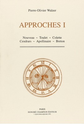 APPROCHES I. NOUVEAU :TOULET   COLETTE   CENDRARS   APOLLINAIRE   BRETON.